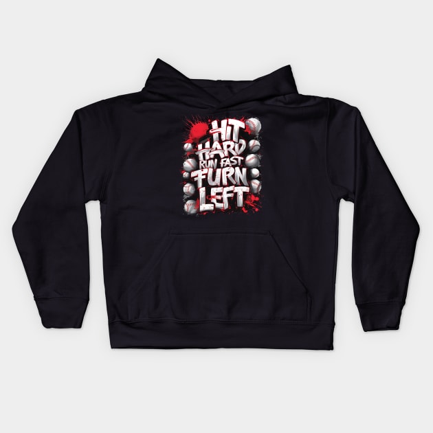 Baseball Graffiti: Hit Hard, Run Fast, Turn Left Kids Hoodie by TRACHLUIM